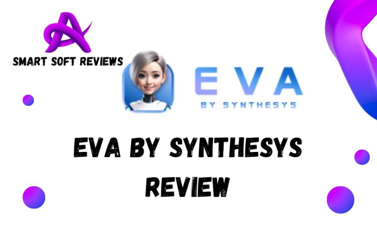 EVA by Synthesys Review 2024: The Best Future of Voice Assistants?